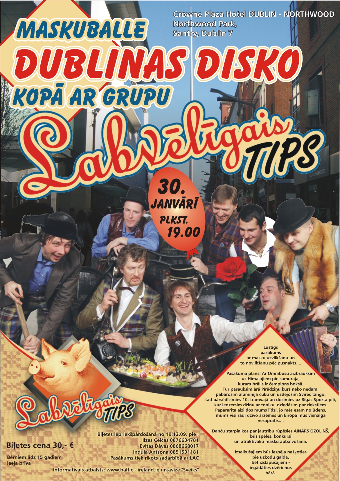 Maskuballe “Dublinas Disko” kopā ar grupu Labvēlīgais Tips