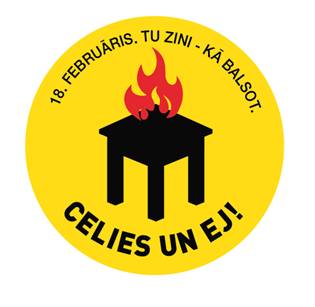 CELIES UN EJ! 18. februāris. Tu zini, kā balsot.