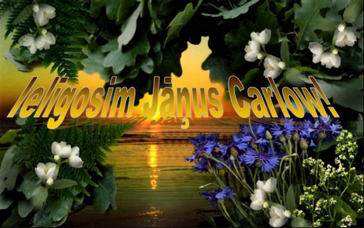 Ielīgosim Jāņus Carlow!