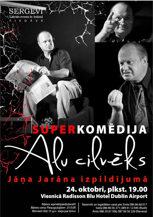 Super komēdija “Alu cilvēks” Dublinā