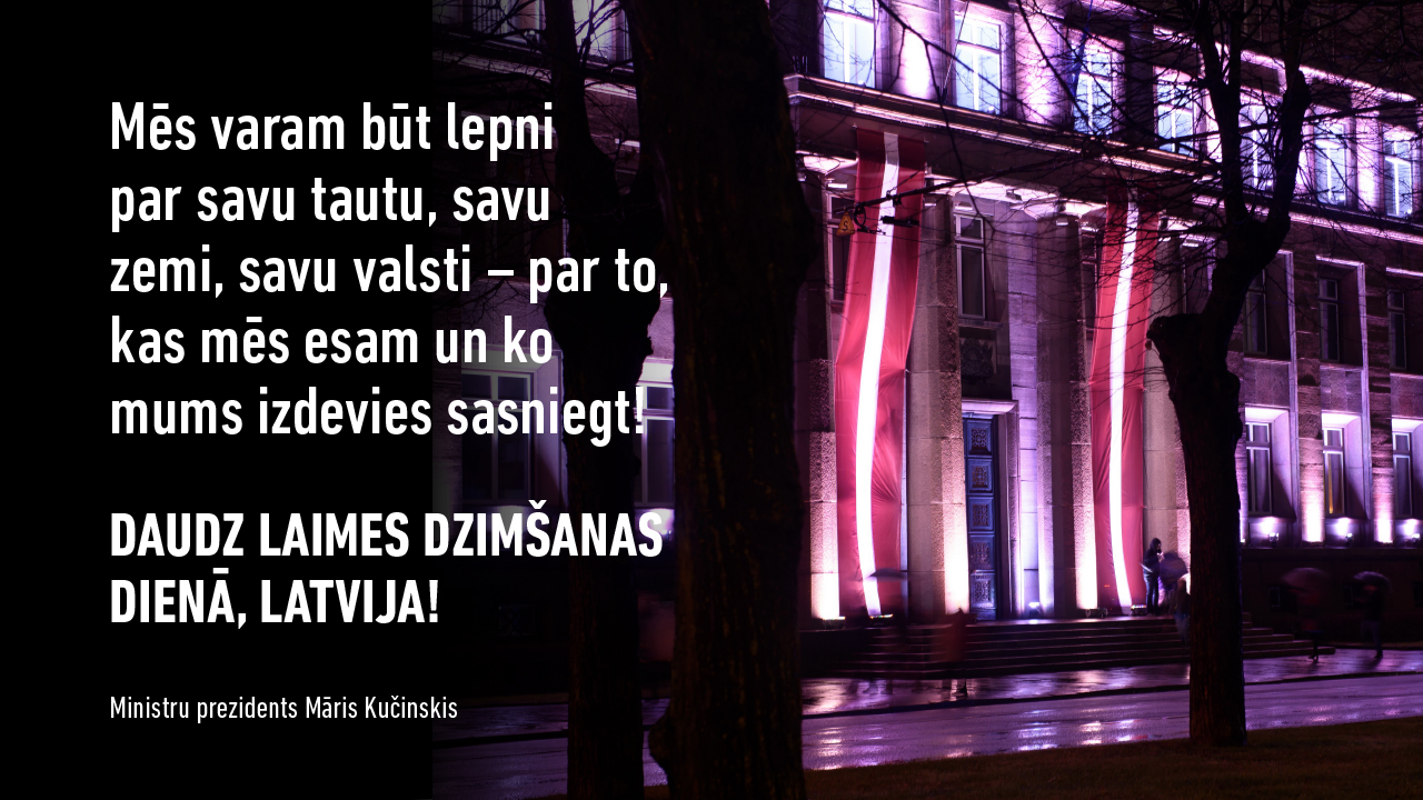 Ministru prezidenta apsveikums Latvijas Republikas dibināšanas 99. gadadienā
