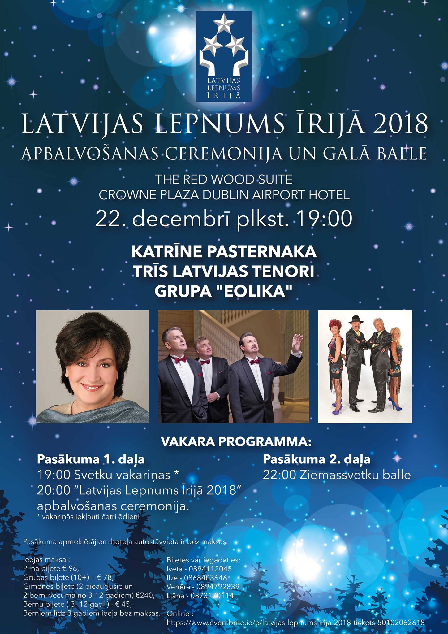 Papildinformācija par LATVIJAS LEPNUMS ĪRIJĀ 2018 apbalvošanas ceremonijas biļetēm