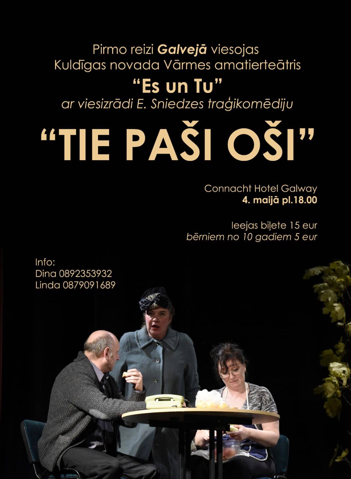 Traģikomēdija “Tie paši oši” Galvejā