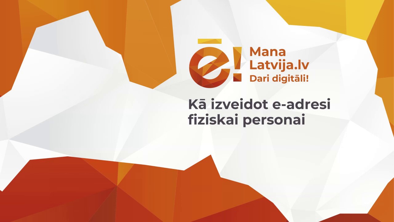 E-adrese fiziskām personām – vienota un droša saziņa ar valsti