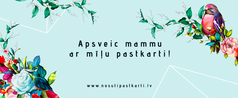 Latvijas Pasts aicina nosūtīt māmiņām Latvijā bezmaksas apsveikumu