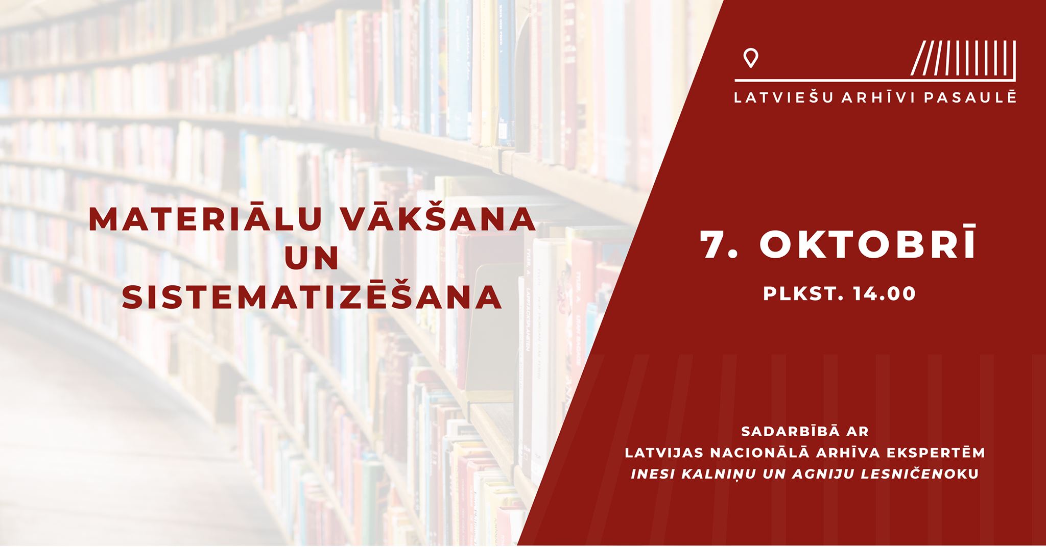 Latviešu arhīvi pasaulē: materiālu vākšana un sistematizēšana